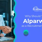 Why should you hire Alparwaaz Why should you hire Alparwaaz as a recruitmcyas a recruitment agency