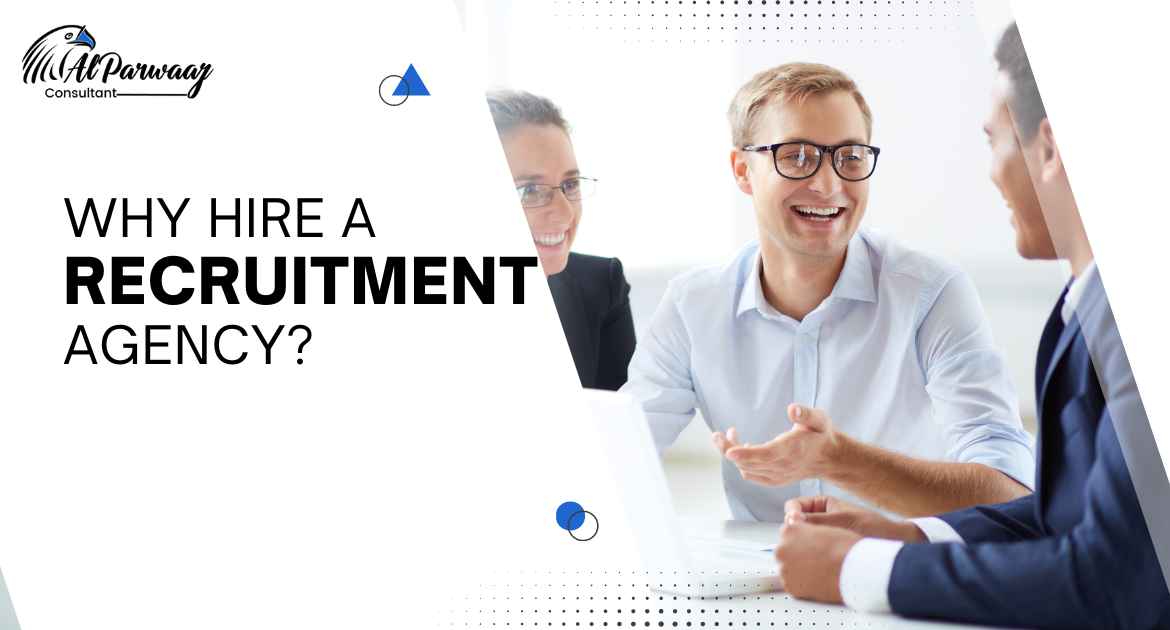 Why Hire a Recruitment Agency
